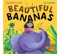 Beautiful Bananas by Laird & Elizabeth & Edinburgh and London & UK Unknown (Auteur)