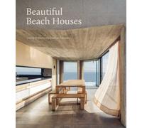 Beautiful Beach Houses: Living in Stunning Coastal Escapes [Hardback] NEUF