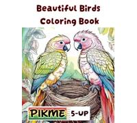 Beautiful Birds Coloring Book: Fun, Simple Bird Designs to Spark Creativity and Celebrate the Wonders of Nature!