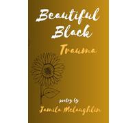 Beautiful Black Trauma