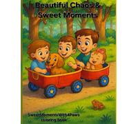 Beautiful Chaos and Sweet moments