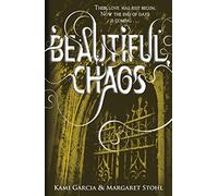 Beautiful Chaos – Tome 3 de Beautiful Creatures
