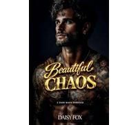 Beautiful Chaos: Dark Mafia Romance (Beautifully Broken)