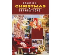Beautiful Christmas Decoration Around the World: A Calming Photo Collection for Seniors with Dementia, Alzheimer’s, Memory Care, and Christmas Lovers