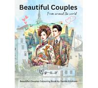 Beautiful Couples around the World: A Colouring Journey of Couples Around the World