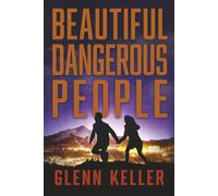 Beautiful Dangerous People