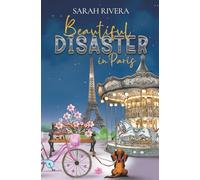 BEAUTIFUL DISASTER IN PARIS