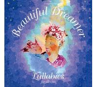 Beautiful Dreamer: Lullabies for All Ages (US [Import]