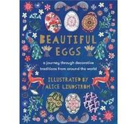 Beautiful Eggs by Alice Lindstrom Alice Lindstrom (Auteur)