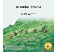 Beautiful Ethiopia: The Diverse Ecosystems of East Africa in Agawgna and English