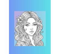 Beautiful Faces: A Relaxing Portrait Coloring Book for Teens and Adults: 35 Unique Artistic Human Illustrations for Stress Relief and Creativity