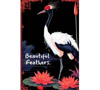 Beautiful Feathers - Hardcover Book