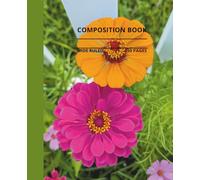 Beautiful Flowers Composition Notebook: Beautiful flowers composition book, 7.5x9.25, 150 wide-ruled pages