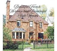 Beautiful French Norman And Provincial Style Houses Coloring Book