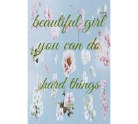 beautiful girl you can do hard things