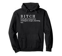 Beautiful Intelligent Tough Charming Hot Alias B.I.T.C.H. Sweat à Capuche