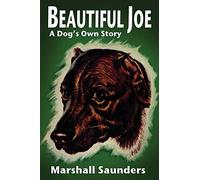 Beautiful Joe: A Dog's Own Story