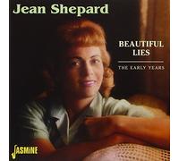 Beautiful Lies: The Early Years by Jean Shepard (2009-06-02)