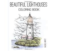 Beautiful Lighthouses - Coloring Book: Collection of Hand Drawn Seaside Landscape Sketches for Adults