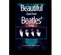 Beautiful Lines from Beatles' Songs: Coloring Book - Beatles' Lyrics