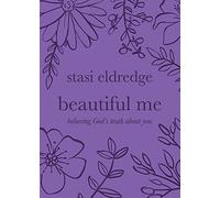 Beautiful Me: Believing God's Truth About You