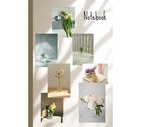 Beautiful natural flower in the room notebook: Ideal paperback for adults, teens and kids ,use in school , college , do homework , take note, journaling or others ,wide ruled 6x9 inc.,100 pages