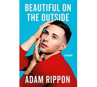 Beautiful on the Outside: A Memoir