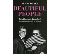 Beautiful People: Saint Laurent, Lagerfeld : splendeurs et misères de la mode
