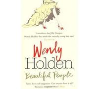 Beautiful People Wendy Holden (Auteur)