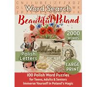 Beautiful Poland Word Search: 100 Polish Puzzles for Teens, Adults & Seniors: Polish Letters, Large Print