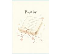 Beautiful Prayer List Journal For Writing Prayer Requests, Bible Verses, Blessings And Reflections Every Day