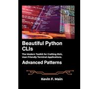 Beautiful Python CLIs: The Modern Toolkit for Crafting Rich, User-Friendly Terminal Applications.