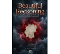 Beautiful Reckoning: (The Syndicate Triad Book 3): A High-Stakes MM Romance of Power, Secrets, and Political Conspiracy - When a Ruthless Architect of Influence Resurfaces and a Lost Brother Returns