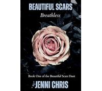 Beautiful Scars: Breathless