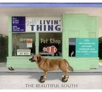 Beautiful South - Living Thing 1