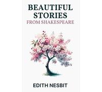 Beautiful Stories from Shakespeare