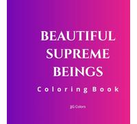 Beautiful Supreme Beings: Coloring Book for Adults and Teens | Relaxing, Stylish, Diverse Women and Lifestyle Designs