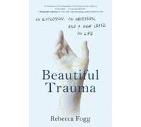 Beautiful Trauma