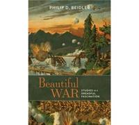 Beautiful War by Philip D. Beidler Unknown (Auteur)