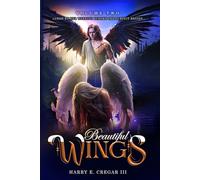 Beautiful WINGS: Lured by Her Weeping Echoes The Pursuit Begins