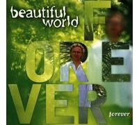 Beautiful World - Forever [Import]