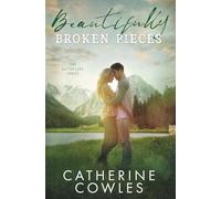 Beautifully Broken Pieces