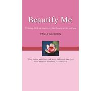 Beautify Me: Embrace Your Beauty Found in God's Design of You, Ideal for Young Adults