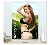 Beauty Akt 2026 (hochwertiger Premium Wandkalender 2026 DIN A2 hoch), Kunstdruck in Hochglanz: Unser Kalender Beauty Akt mit hinreißenden Frauen kunstvoll in Szene gesetzt.