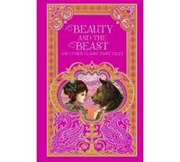 Beauty and the Beast and Other Classic Fairy Tales – Barnes & Noble Omnibus Leatherbound Classics