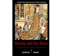 Beauty and the Beast-La Belle et la Bête English-French Parallel Text Edition