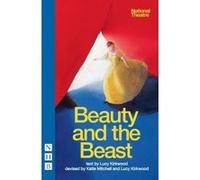 Beauty and the Beast - [Version Originale] Lucy Kirkwood, Katie Mitchell (Auteur)