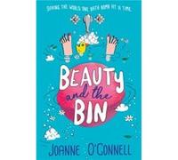 Beauty and the Bin: A Funny and Relatable Story about Climate Change and Food Waste