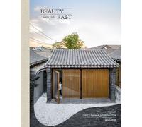 Beauty And The East - New Chinese Architecture