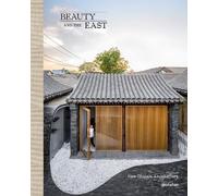 Beauty And The East - New Chinese Architecture